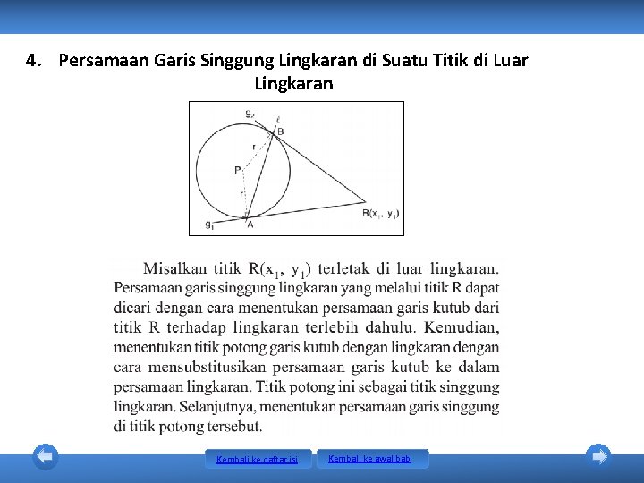 4. Persamaan Garis Singgung Lingkaran di Suatu Titik di Luar Lingkaran Kembali ke daftar 4. Persamaan Garis Singgung Lingkaran di Suatu Titik di Luar Lingkaran Kembali ke daftar
