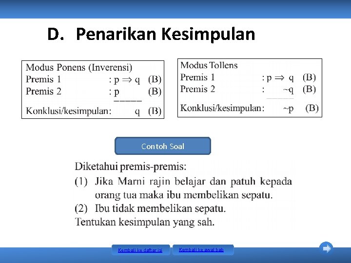 D. Penarikan Kesimpulan Contoh Soal Kembali ke daftar isi Kembali ke awal bab D. Penarikan Kesimpulan Contoh Soal Kembali ke daftar isi Kembali ke awal bab