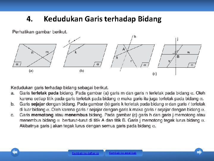 4. Kedudukan Garis terhadap Bidang Kembali ke daftar isi Kembali ke awal bab 4. Kedudukan Garis terhadap Bidang Kembali ke daftar isi Kembali ke awal bab
