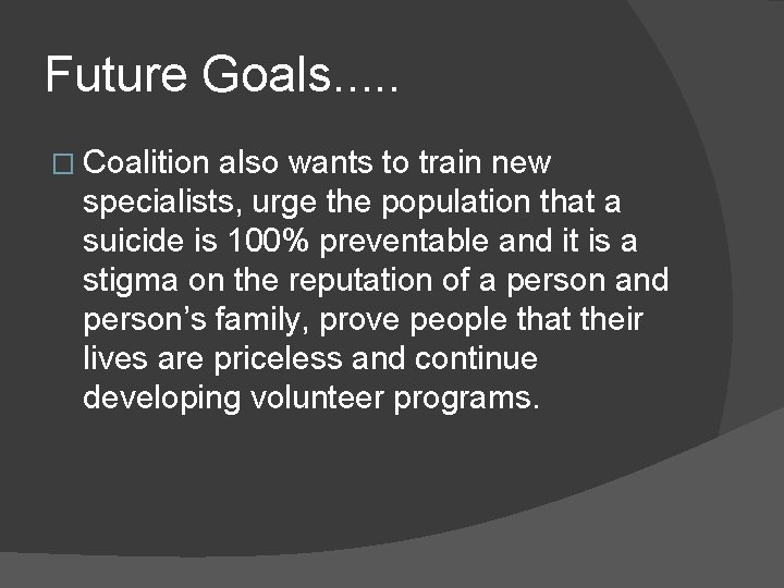 Future Goals. . . � Coalition also wants to train new specialists, urge the