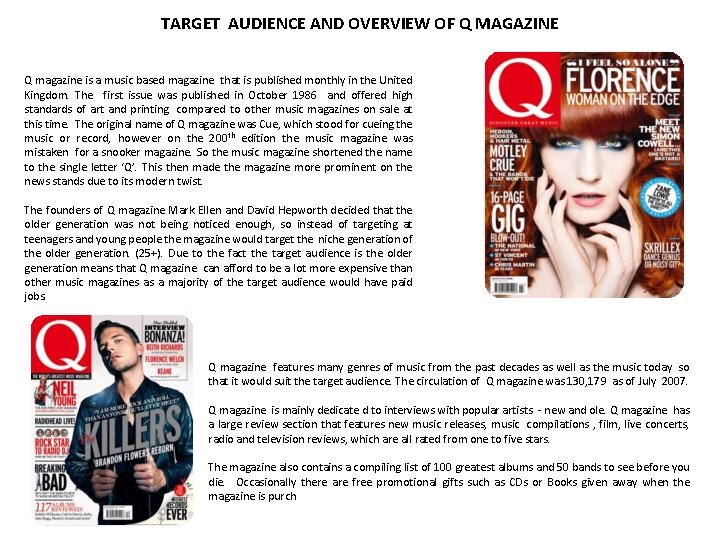 TARGET AUDIENCE AND OVERVIEW OF Q MAGAZINE Q magazine is a music based magazine