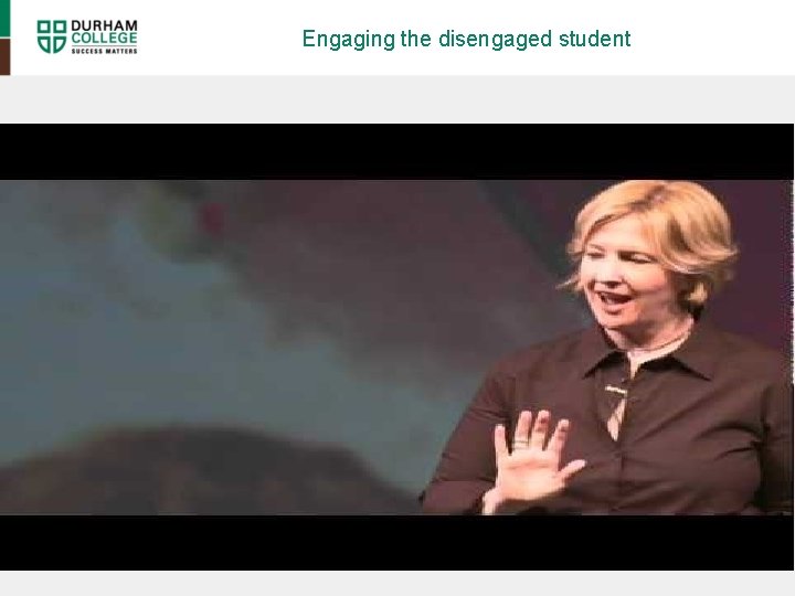 Engaging the disengaged student 