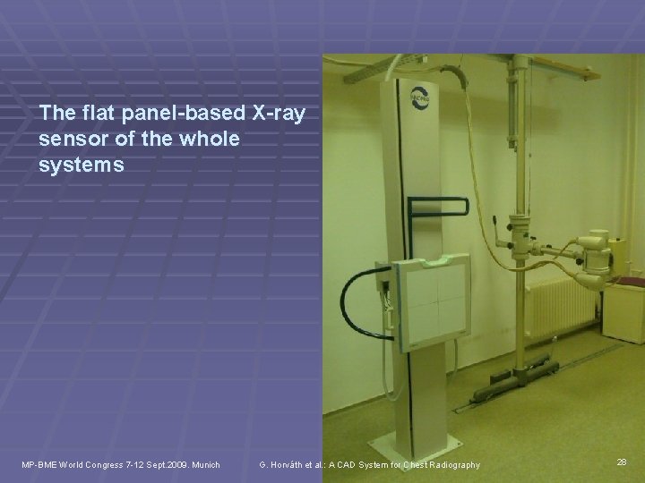 The flat panel-based X-ray sensor of the whole systems MP-BME World Congress 7 -12