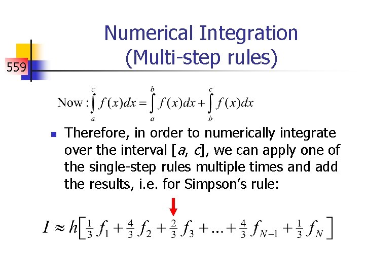 Numerical Integration (Multi-step rules) 559 n Therefore, in order to numerically integrate over the