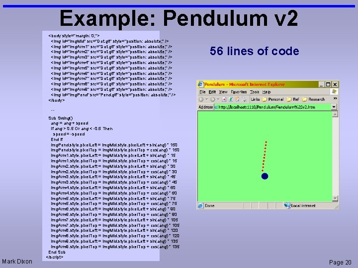 Example: Pendulum v 2 <body style="margin: 0; "> <img id="img. Mid" src="Dot. gif" style="position: