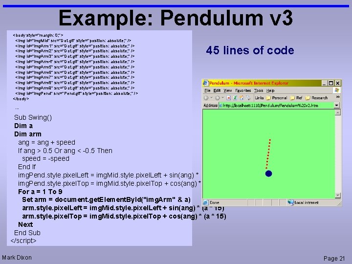 Example: Pendulum v 3 <body style="margin: 0; "> <img id="img. Mid" src="Dot. gif" style="position: