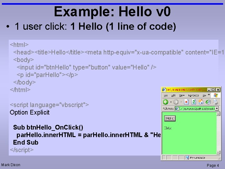 Example: Hello v 0 • 1 user click: 1 Hello (1 line of code)