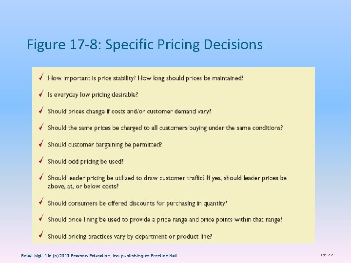 Figure 17 -8: Specific Pricing Decisions Retail Mgt. 11 e (c) 2010 Pearson Education,