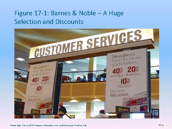Figure 17 -1: Barnes & Noble – A Huge Selection and Discounts Retail Mgt.