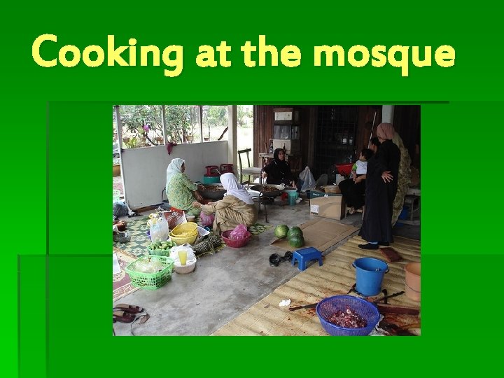 Cooking at the mosque 