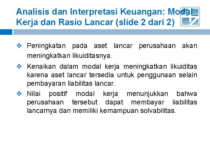Analisis dan Interpretasi Keuangan: Modal Kerja dan Rasio Lancar (slide 2 dari 2) v