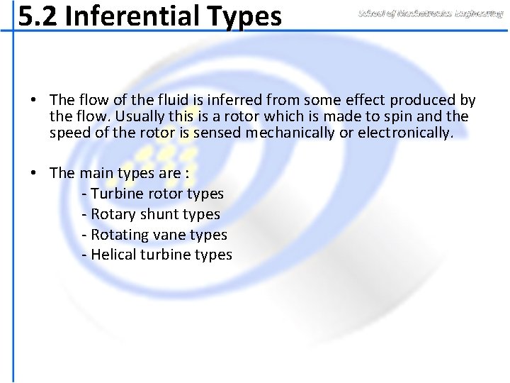 5. 2 Inferential Types • The flow of the fluid is inferred from some