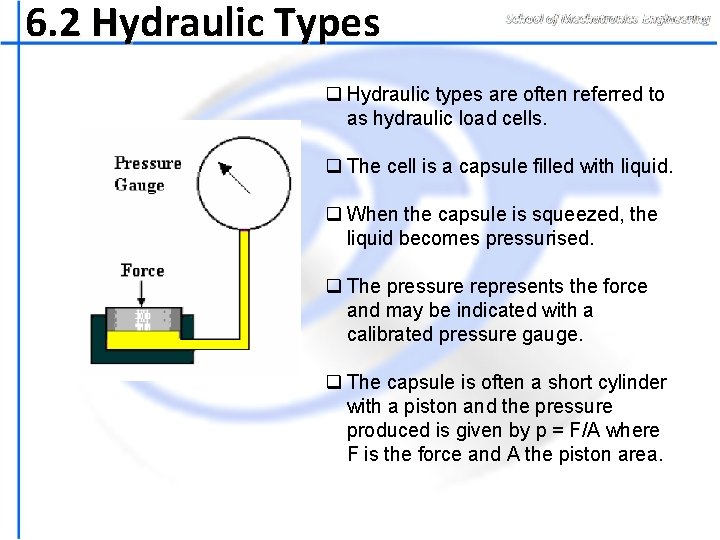 6. 2 Hydraulic Types q Hydraulic types are often referred to as hydraulic load