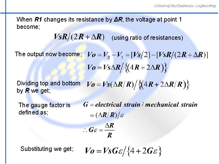 When R 1 changes its resistance by ΔR, the voltage at point 1 become;