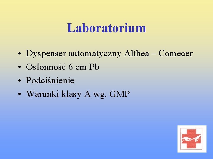 Laboratorium • • Dyspenser automatyczny Althea – Comecer Osłonność 6 cm Pb Podciśnienie Warunki