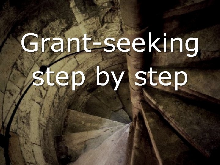 Grant-seeking step by step 
