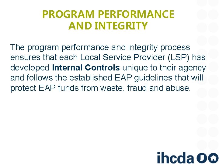 PROGRAM PERFORMANCE AND INTEGRITY The program performance and integrity process ensures that each Local