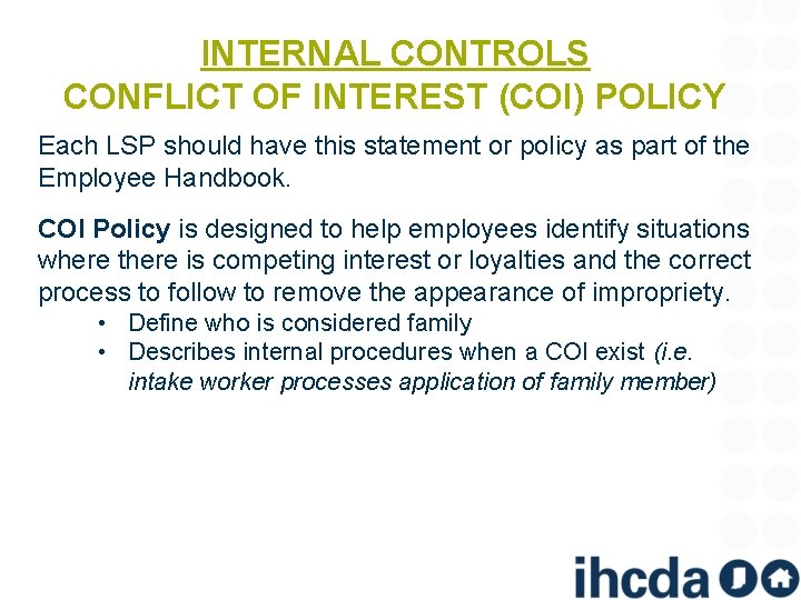 INTERNAL CONTROLS CONFLICT OF INTEREST (COI) POLICY Each LSP should have this statement or