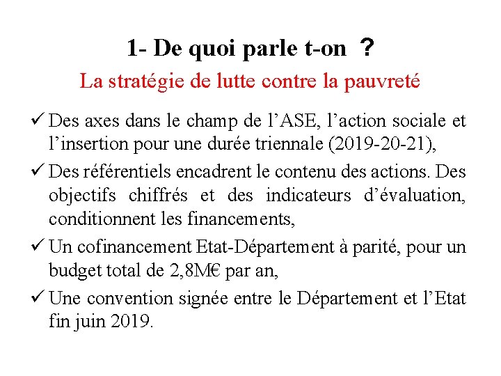 1 - De quoi parle t-on ? La stratégie de lutte contre la pauvreté