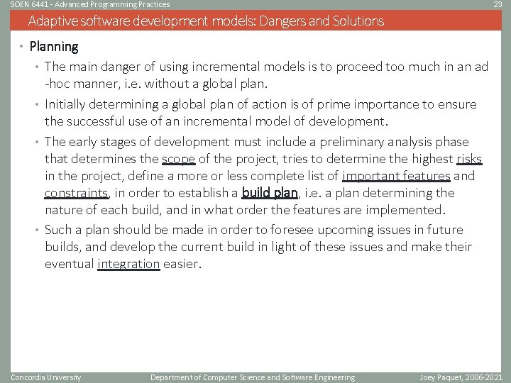 SOEN 6441 - Advanced Programming Practices 23 Adaptive software development models: Dangers and Solutions