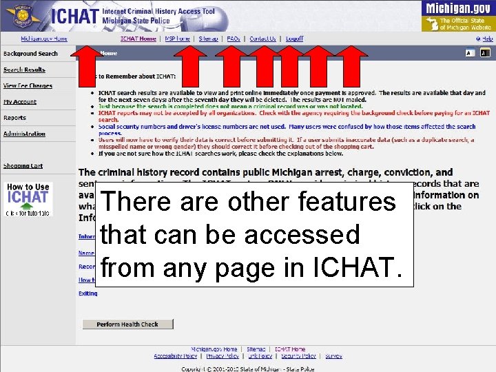 There are other features that can be accessed from any page in ICHAT. 