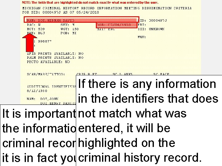 If there is any information in the identifiers that does match double what was