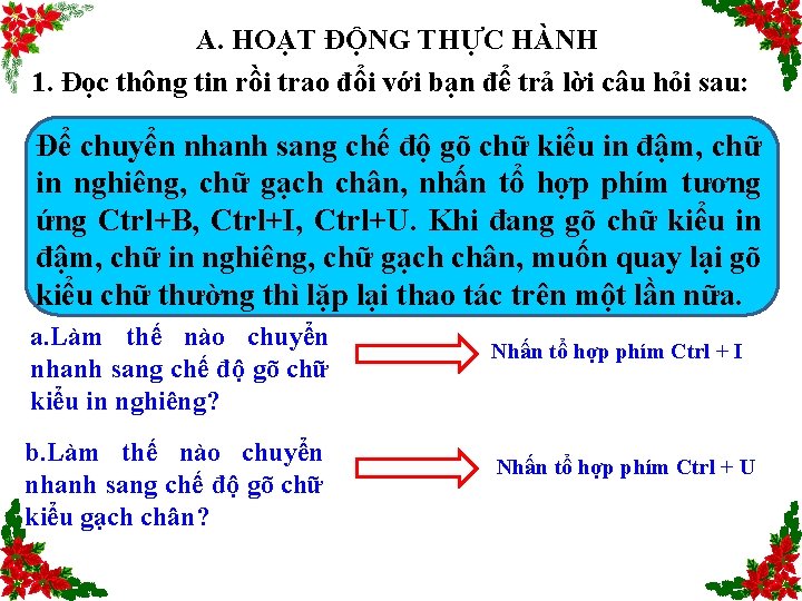 A. HOẠT ĐỘNG THỰC HÀNH 1. Đọc thông tin rồi trao đổi với bạn