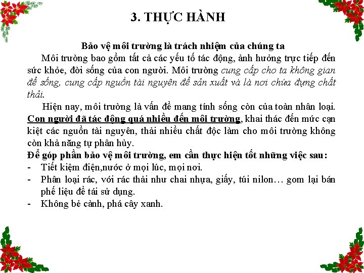 3. THỰC HÀNH Bảo vệ môi trường là trách nhiệm của chúng ta Môi