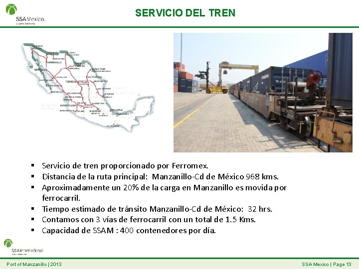 SERVICIO DEL TREN § Servicio de tren proporcionado por Ferromex. § Distancia de la