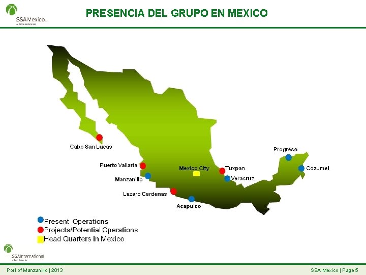 PRESENCIA DEL GRUPO EN MEXICO Port of Manzanillo | 2013 SSA Mexico | Page