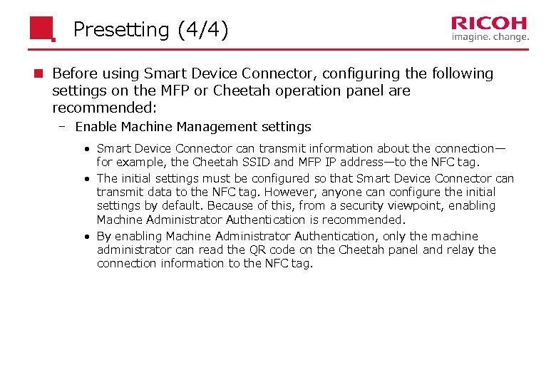Presetting (4/4) n Before using Smart Device Connector, configuring the following settings on the