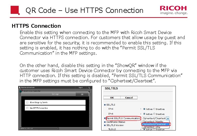 QR Code – Use HTTPS Connection Enable this setting when connecting to the MFP