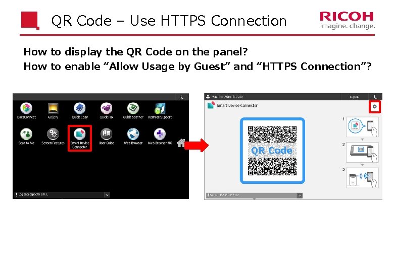 QR Code – Use HTTPS Connection How to display the QR Code on the