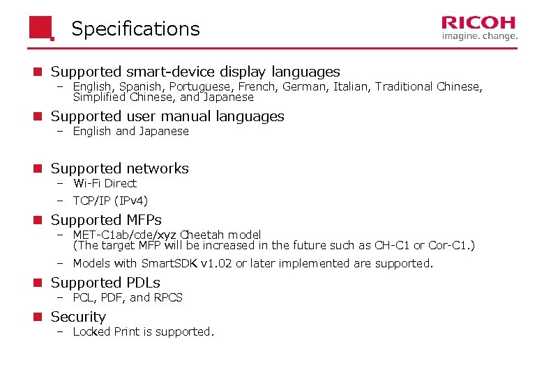 Specifications n Supported smart-device display languages English, Spanish, Portuguese, French, German, Italian, Traditional Chinese,