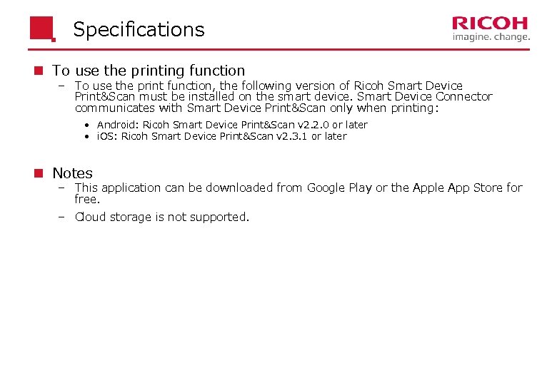 Specifications n To use the printing function To use the print function, the following