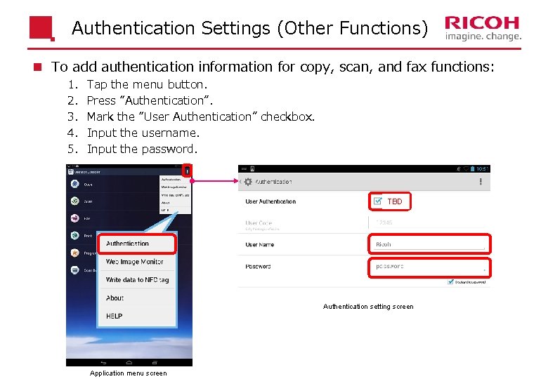 Authentication Settings (Other Functions) n To add authentication information for copy, scan, and fax