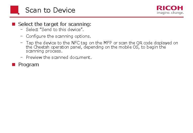 Scan to Device n Select the target for scanning: Select “Send to this device”.