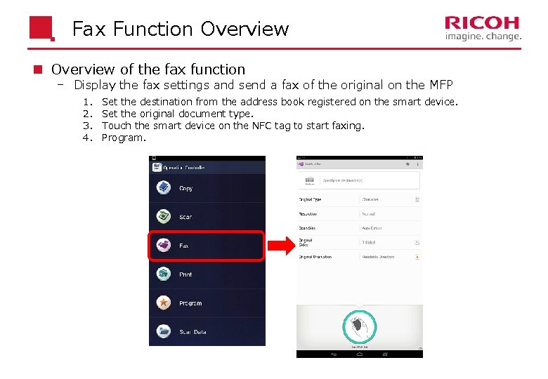 Fax Function Overview of the fax function Display the fax settings and send a