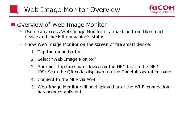 Web Image Monitor Overview n Overview of Web Image Monitor Users can access Web