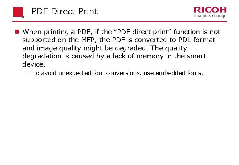 PDF Direct Print n When printing a PDF, if the “PDF direct print” function