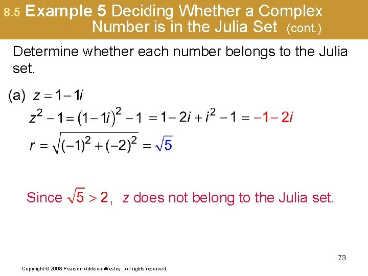 8. 5 Example 5 Deciding Whether a Complex Number is in the Julia Set