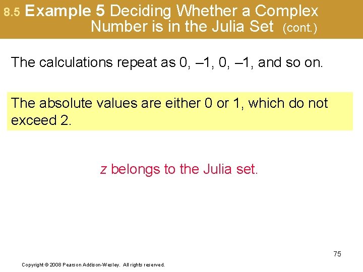 8. 5 Example 5 Deciding Whether a Complex Number is in the Julia Set