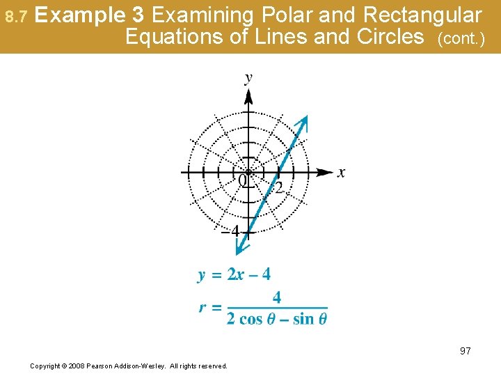 8. 7 Example 3 Examining Polar and Rectangular Equations of Lines and Circles (cont.