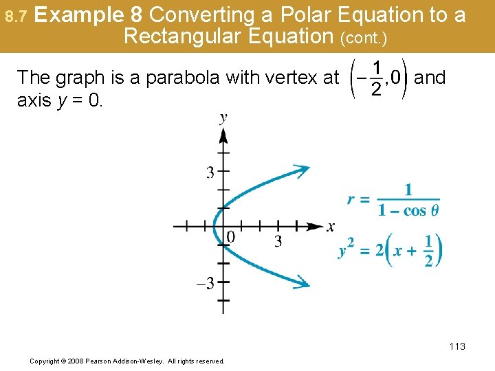 8. 7 Example 8 Converting a Polar Equation to a Rectangular Equation (cont. )