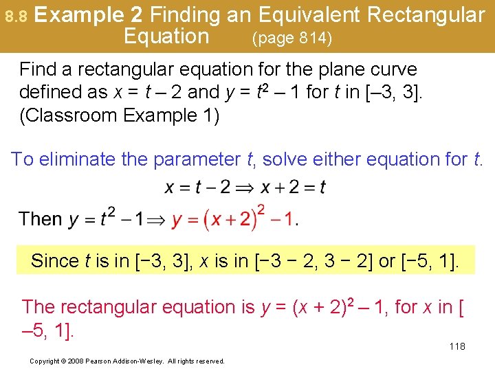 8. 8 Example 2 Finding an Equivalent Rectangular Equation (page 814) Find a rectangular