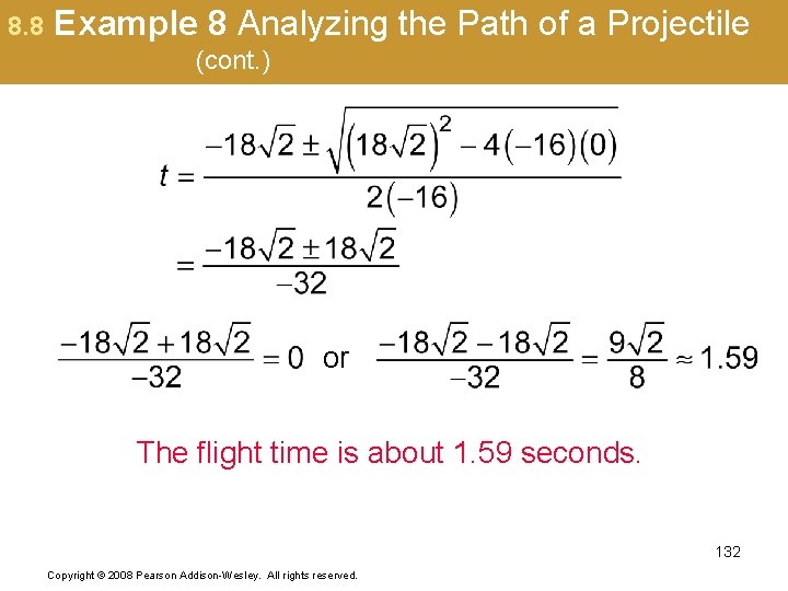 8. 8 Example 8 Analyzing the Path of a Projectile (cont. ) or The