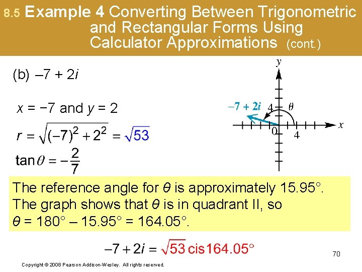 8. 5 Example 4 Converting Between Trigonometric and Rectangular Forms Using Calculator Approximations (cont.