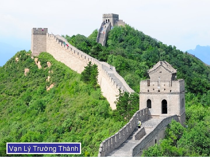 Vạn Lý Trường Thành Vạn Lý Trường Thành