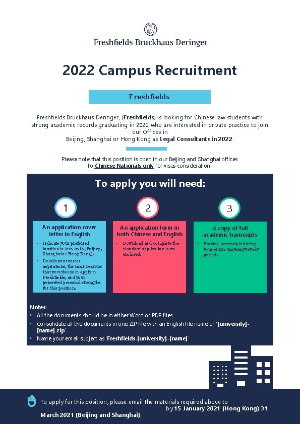 2022 Campus Recruitment Freshfields Bruckhaus Deringer, (Freshfields) is looking for Chinese law students with
