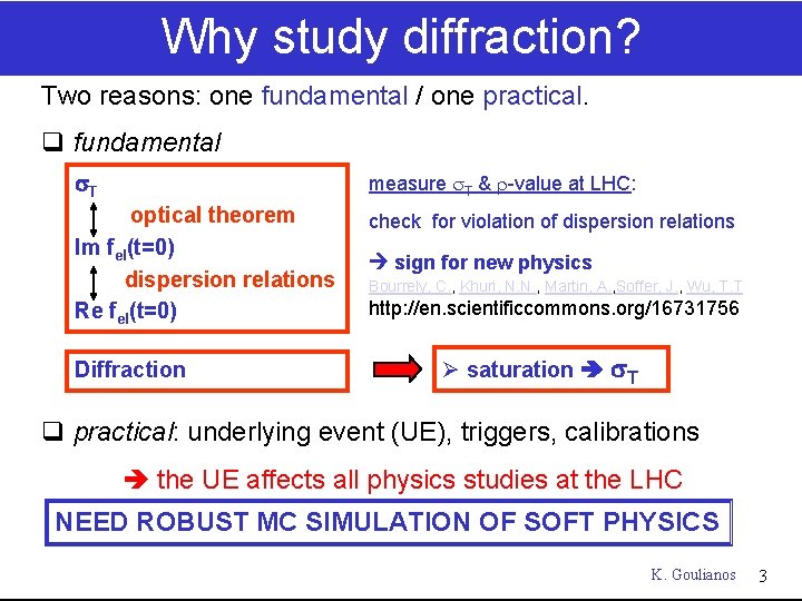 Why study diffraction? Two reasons: one fundamental / one practical. q fundamental s. T